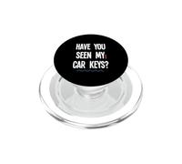 Question de Motivation Amusante « Have You Seen My Car Keys » PopSockets PopGrip pour MagSafe