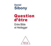 Question d'etre - D. Sibony - Odile Jacob - broché - Essai