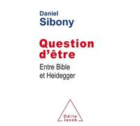 Question D'être - Entre Bible Et Heidegger