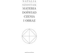 Question d'expérience et d'image - Natalia Szostak (Literatur und Kultur auf Polnisch)