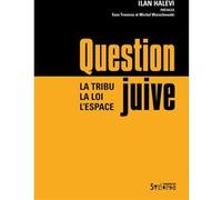 Question juive Ilan Halevi (Auteur)