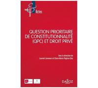 Question Prioritaire De Constitutionnalité (Qpc) Et Droit Privé