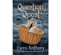Question Quest by Piers Anthony Piers Anthony (Auteur)