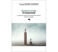 Question Sociale Et Citoyenneté - La Dimension Politique Des Régulations Sociales (Xixe-Xxie Siècles)