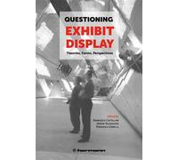 Questioning Exhibit Display Theories, Forms, Perspectives - Francesca Castellani - Hermann - broché - Essai
