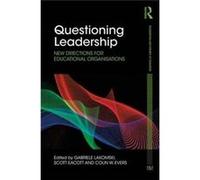 Questioning Leadership Gabriele Lakomski, Scott Eacott, Colin Evers (Auteur)