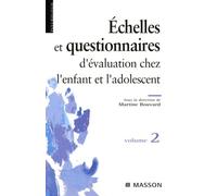 Questionnaires et échelles d'évaluation de l'enfant et de l'adolescent : Tome 2 (Ancien Prix éditeur : 29,50 euros)