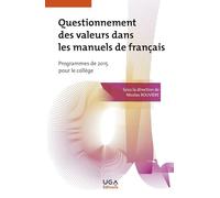 Questionnement Des Valeurs Dans Les Manuels De Français - Programmes De 2015 Pour Le Collège