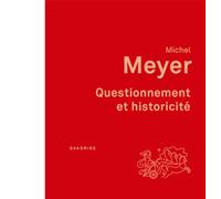 Questionnement et historicité - Michel Meyer - Puf - broché - Essai