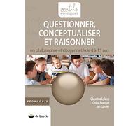 Questionner, conceptualiser et discuter de 5 à 15 ans en Philosophie et citoyenneté