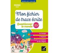 Questionner Le Monde Ce2 Cycle 2 - Mon Fichier De Trace Écrite