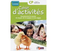 Questionner le monde du vivant, de la matière, des objets CP