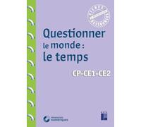 Questionner le monde : le temps CP - CE1 - CE2 (+ téléchargement)