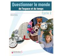 Questionner le monde : L'espace et le temps – Cycle 2 – Génération 5