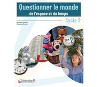 Questionner le monde - L'espace et le temps cycle 2 Nathalie Borroni (Auteur), Romance Cornet (Auteur)