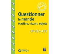 Questionner le monde : matière, vivant, objets CP-CE1-CE2 + Téléchargement - Pascal Chauvel - Retz Eds - broché - Manuel