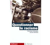 Questionner le racisme Sylvain Allemand (Auteur), Dominique Schnapper (Auteur)