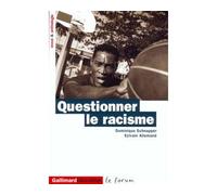 Questionner le racisme - Sylvain Allemand - Gallimard - broché - Essai