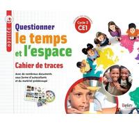 Questionner Le Temps Et L'espace Ce1 Odyssée - Cahier De Traces