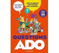 Questions Ado - Ma Vie D'ado En 100 Questions