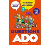 Questions Ado - Ma Vie D'ado En 100 Questions