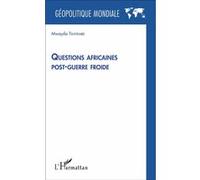 Questions africaines post-guerre froide - Mwayila Tshiyembe - L'harmattan - broché - Essai