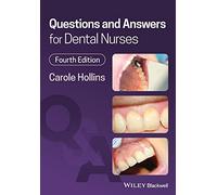 Questions and Answers for Dental Nurses
