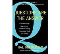 Questions Are the Answer by Hal Gregersen Hardcover Book Hal B Gregersen (Auteur)
