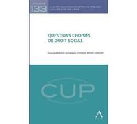 Questions Choisies De Droit Social - Sous La Direction De Jacques Clesse Et Michel Dumont