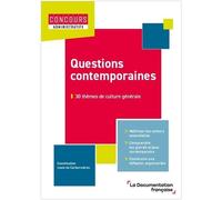 Questions contemporaines: 30 thèmes de culture générale