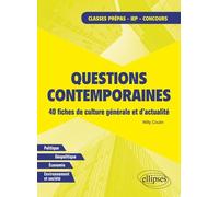 Questions Contemporaines - 40 Fiches De Culture Générale Et D'actualité