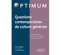 Questions contemporaines de culture générale - Alain Cambier - Ellipses - broché - Scolaire / Universitaire