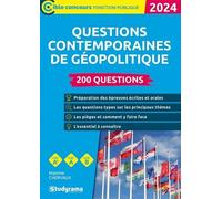 Questions contemporaines de géopolitique - 200 questions (Catégories A+, A et B - Édition 2024)