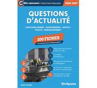 Questions d’actualité - Police, gendarmerie, armée, justice, renseignement - 100 fiches (Catégories A+, A et B - Édition 2026-2027) - Marc Dalens - Studyrama Eds - broché - Scolaire / Universitaire