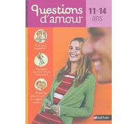 Questions d'amours, 11-14ans