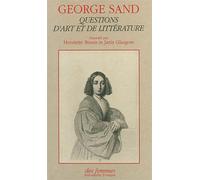 Questions d'art et de littérature - George Sand - Des Femmes - Antoinette Fouque - Poche - Essai