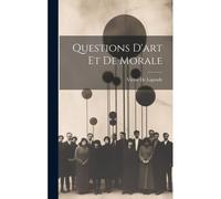 Questions D'art Et De Morale
