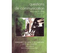 Questions De Communication Actes N° 2/2004 - Enseignement Du Cinéma Et De L'audiovisuel - Etat Des Lieux Et Perspectives