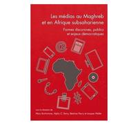 Questions De Communication Actes N° 28/2015 - Les Médias Au Maghreb Et En Afrique Subsaharienne - Formes Discursives, Publics Et Enjeux Démocratiques
