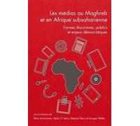 Questions De Communication Actes N° 28/2015 - Les Médias Au Maghreb Et En Afrique Subsaharienne - Formes Discursives, Publics Et Enjeux Démocratiques