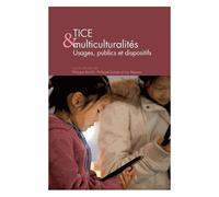 Questions De Communication Actes N° 29/2015 - Tice Et Multiculturalités - Usages, Publics Et Dispositifs