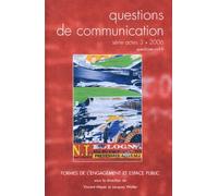 Questions De Communication Actes N° 3/2006 - Formes De L'engagement Et Espace Public