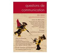 Questions De Communication N° 30/2016 - Arènes Du Débat Public
