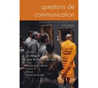 Questions De Communication, N°37/2020 - La Religion Sous Le Regard Du Tiers