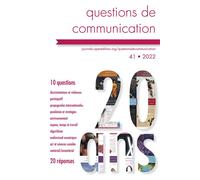 Questions de communication n° 41/2022 20 ans, 10 questions, 20 réponses - Béatrice Fleury-Vilatte - Edul Univeau Lorraine - broché - Revue