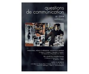 Questions De Communication N° 6/2004 - Intellectuels, Médias Et Médiations - Autour De La Baltique
