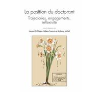 Questions de communication, serie actes 16 / 2012. la position du doc torant. trajectoires, engageme Trajectoire, engagements, réflexivité - Laurent Di Filippo - Presses Universitaires Nancy - broché 