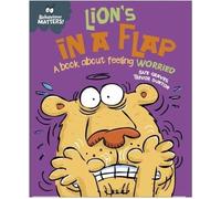 Questions de comportement : Lion's in a Flap - Un livre sur le sentiment d'inquiétude