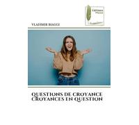 Questions de Croyance Croyances En Question