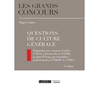 Questions de culture générale: Préparation aux concours d'entrée à l'ENA, à Sciences po et à l'ENM, au Quai d'Orsay, aux Assemblées parlementaires, à l'EHESP et à l'INET (2020)